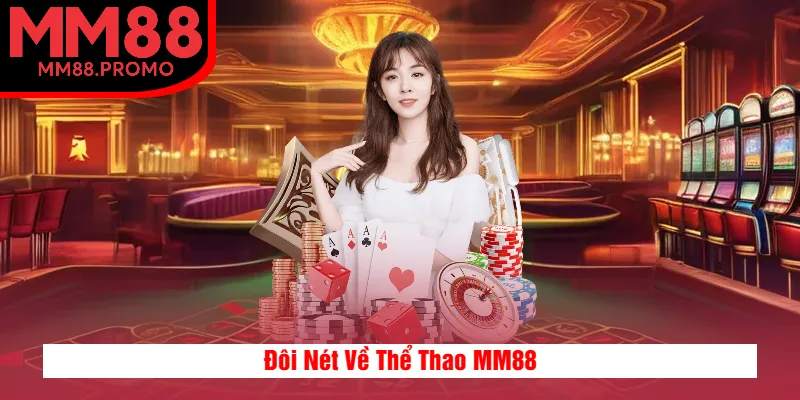 Đôi Nét Về Thể Thao MM88
